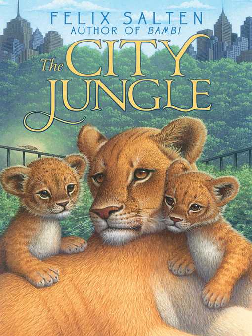 Title details for The City Jungle by Felix Salten - Available